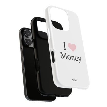I Love Money