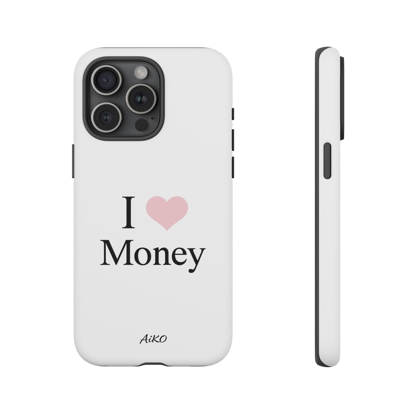 I Love Money