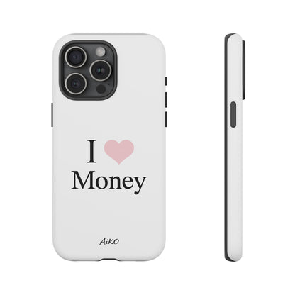 I Love Money