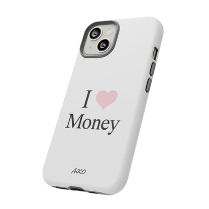 I Love Money