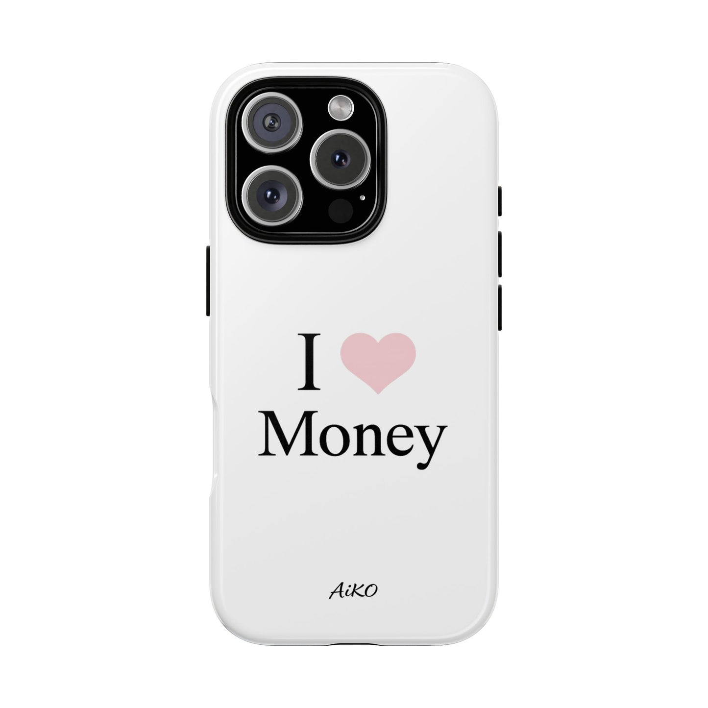 I Love Money