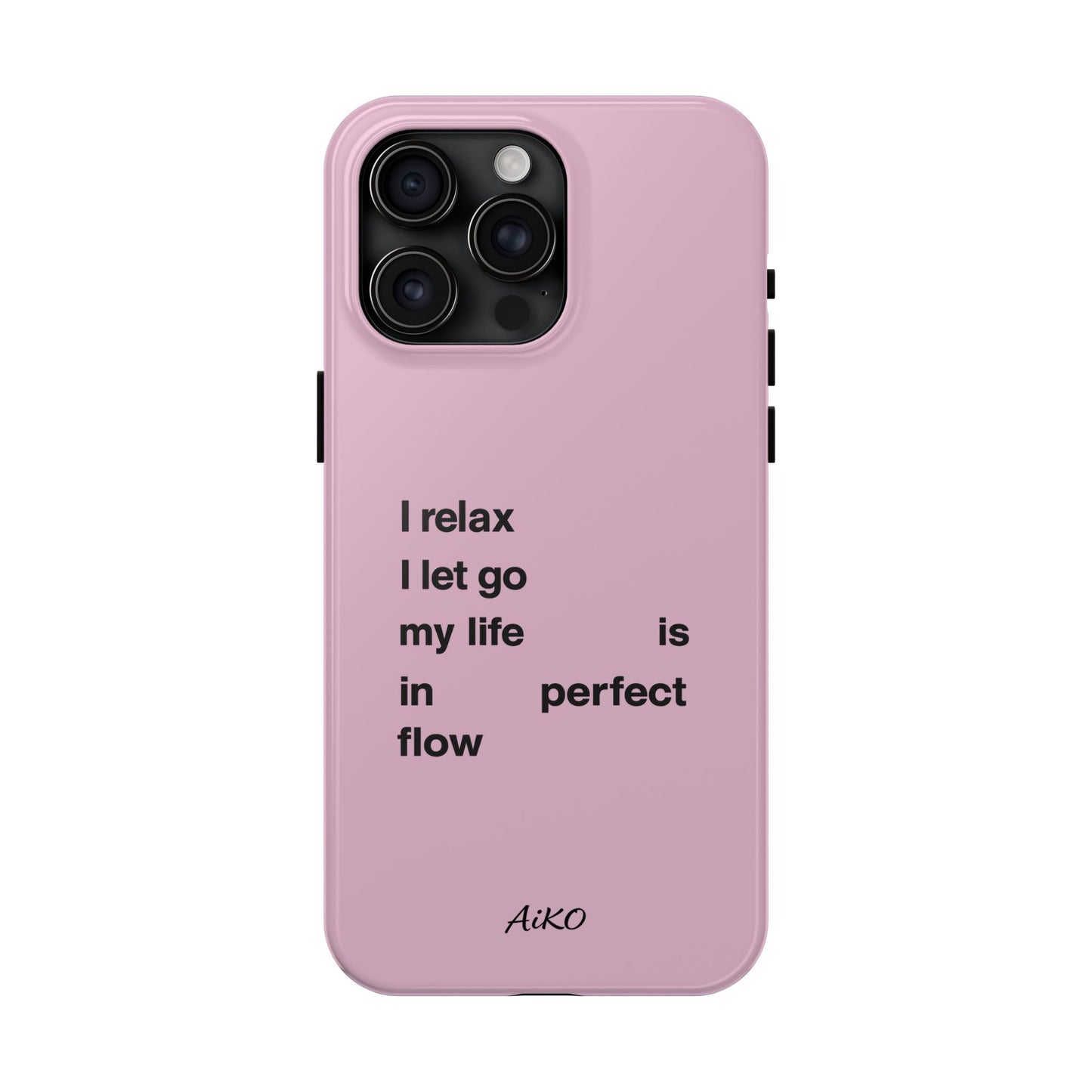 Pink Minimalist 'I relax I let go my life is in perfect flow'