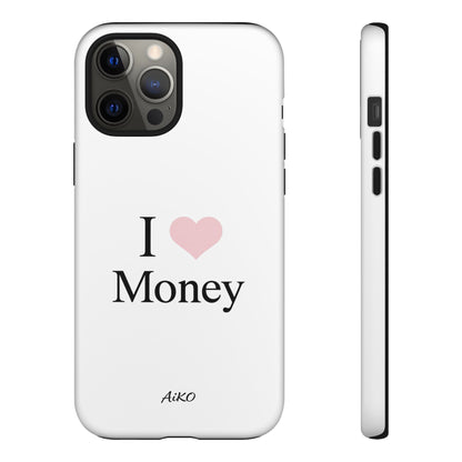 I Love Money