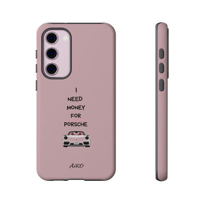 I Need Money For A Pink Porsche (Pink)