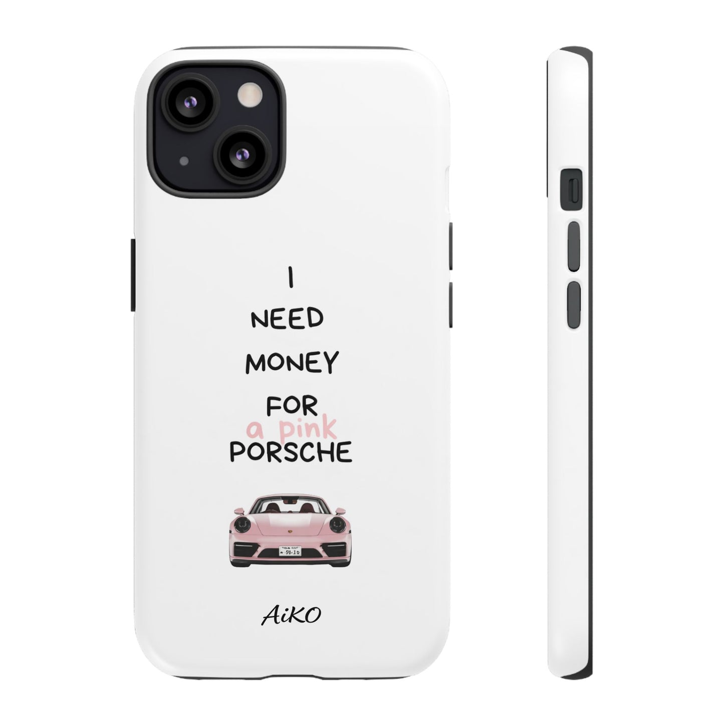 I Need Money For A Pink Porsche (White)