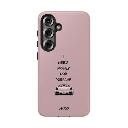 I Need Money For A Pink Porsche (Pink)