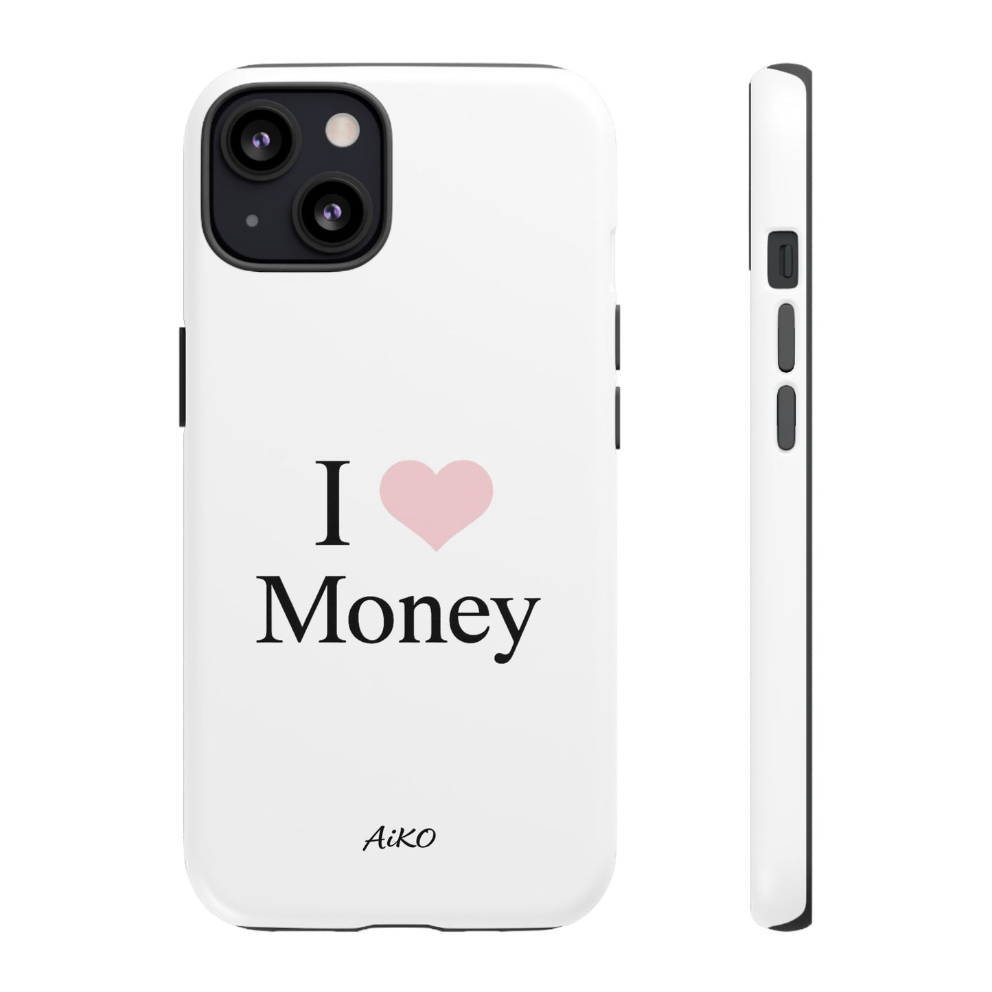 I Love Money
