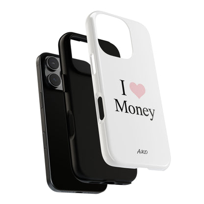 I Love Money