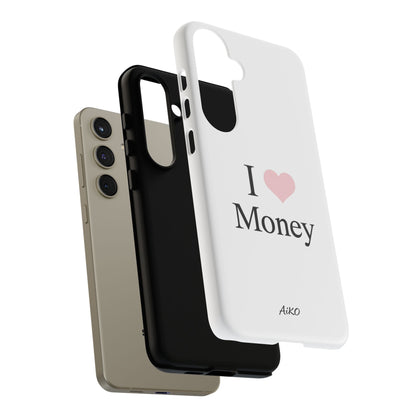 I Love Money