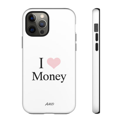 I Love Money
