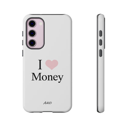 I Love Money