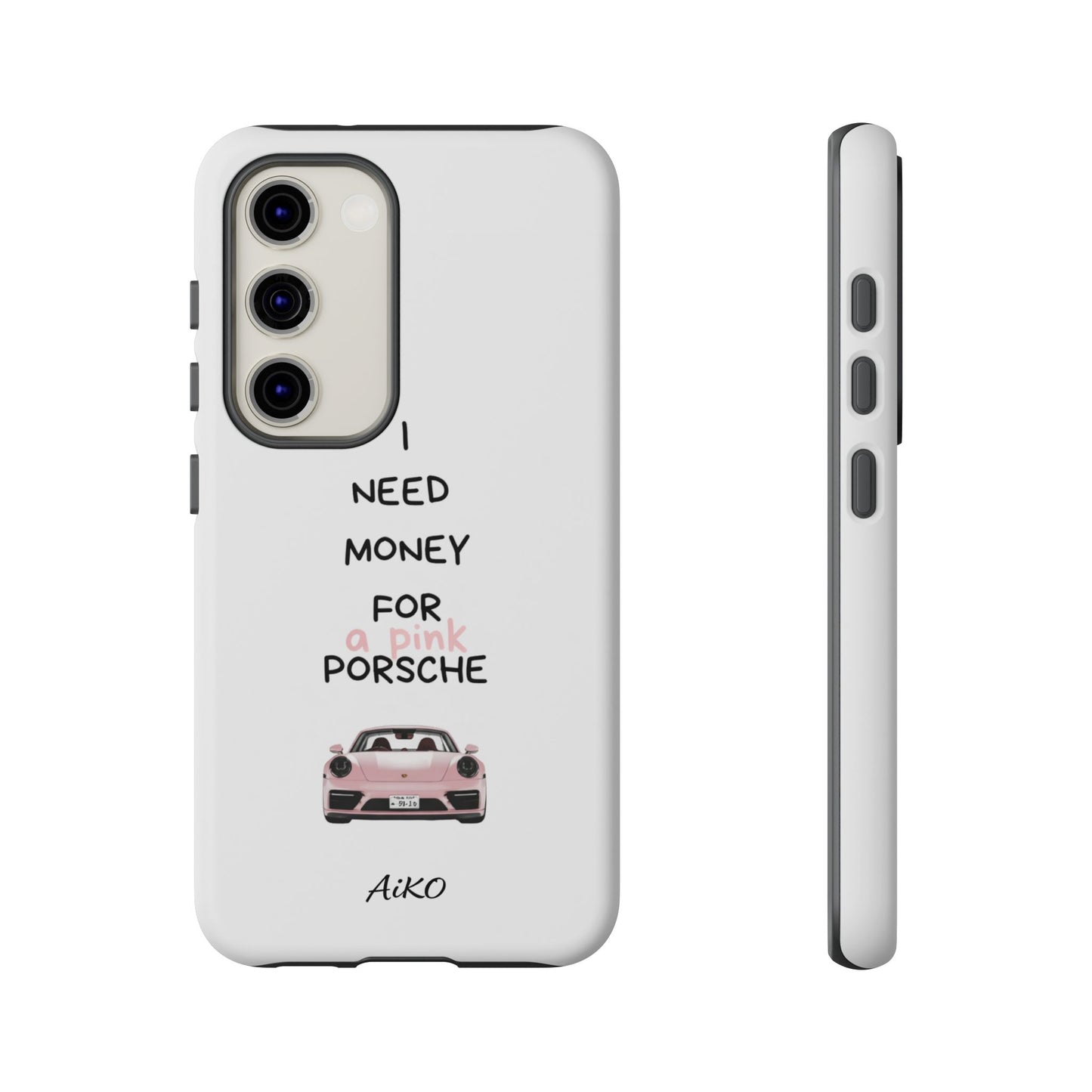 I Need Money For A Pink Porsche (White)