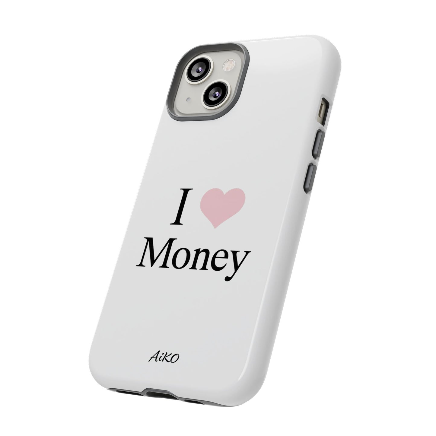 I Love Money