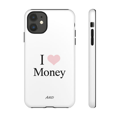 I Love Money
