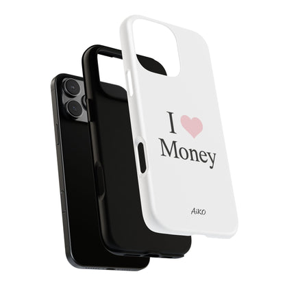 I Love Money