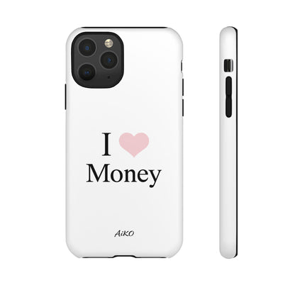 I Love Money