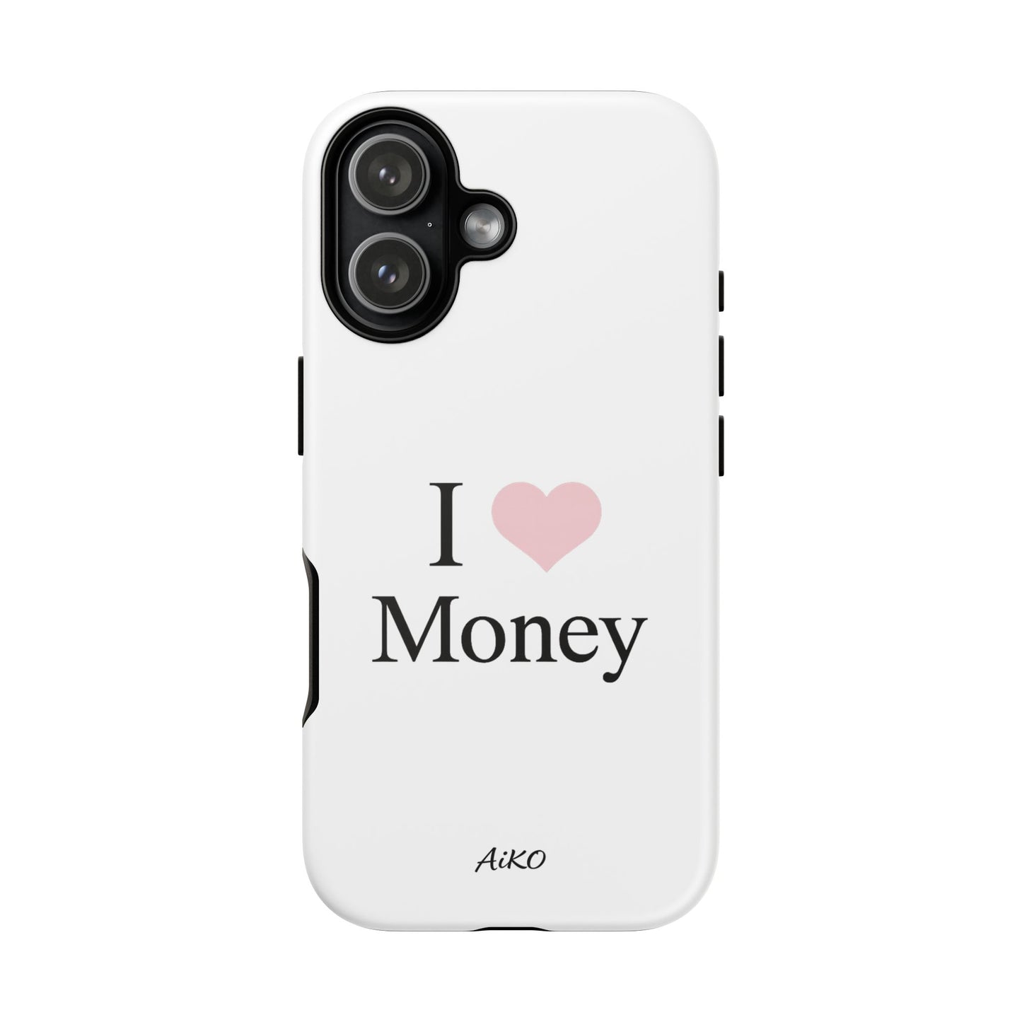 I Love Money