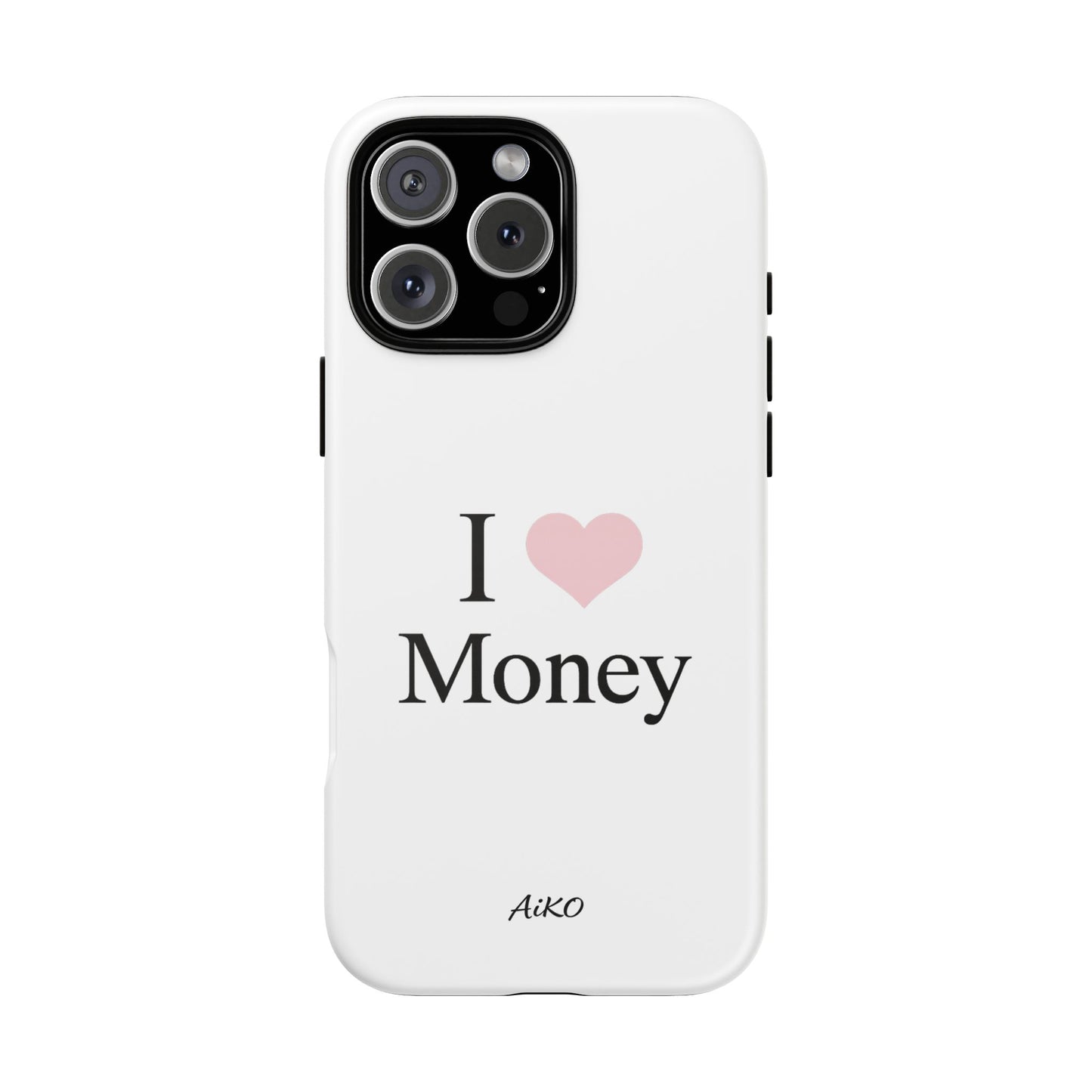 I Love Money