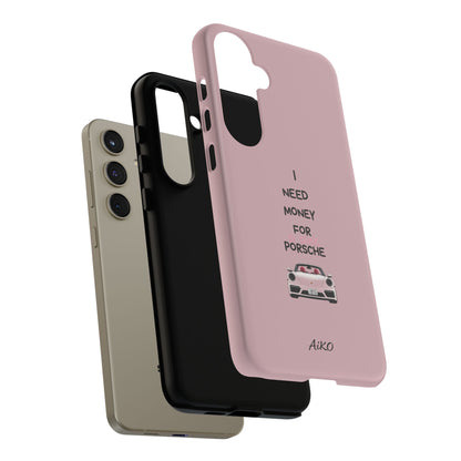 I Need Money For A Pink Porsche (Pink)