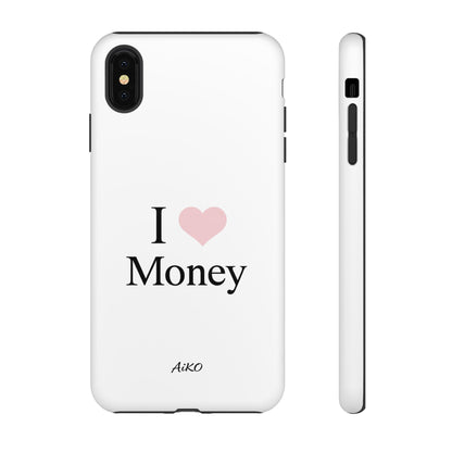 I Love Money