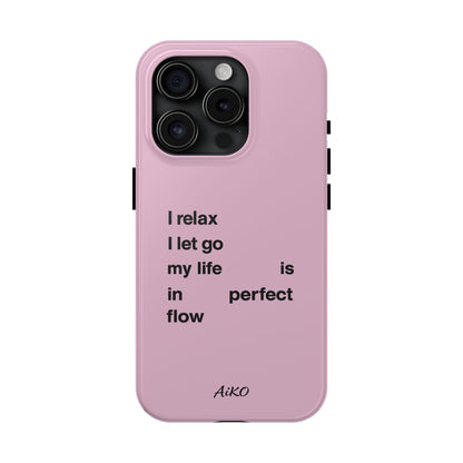 Pink Minimalist 'I relax I let go my life is in perfect flow'