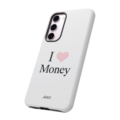I Love Money