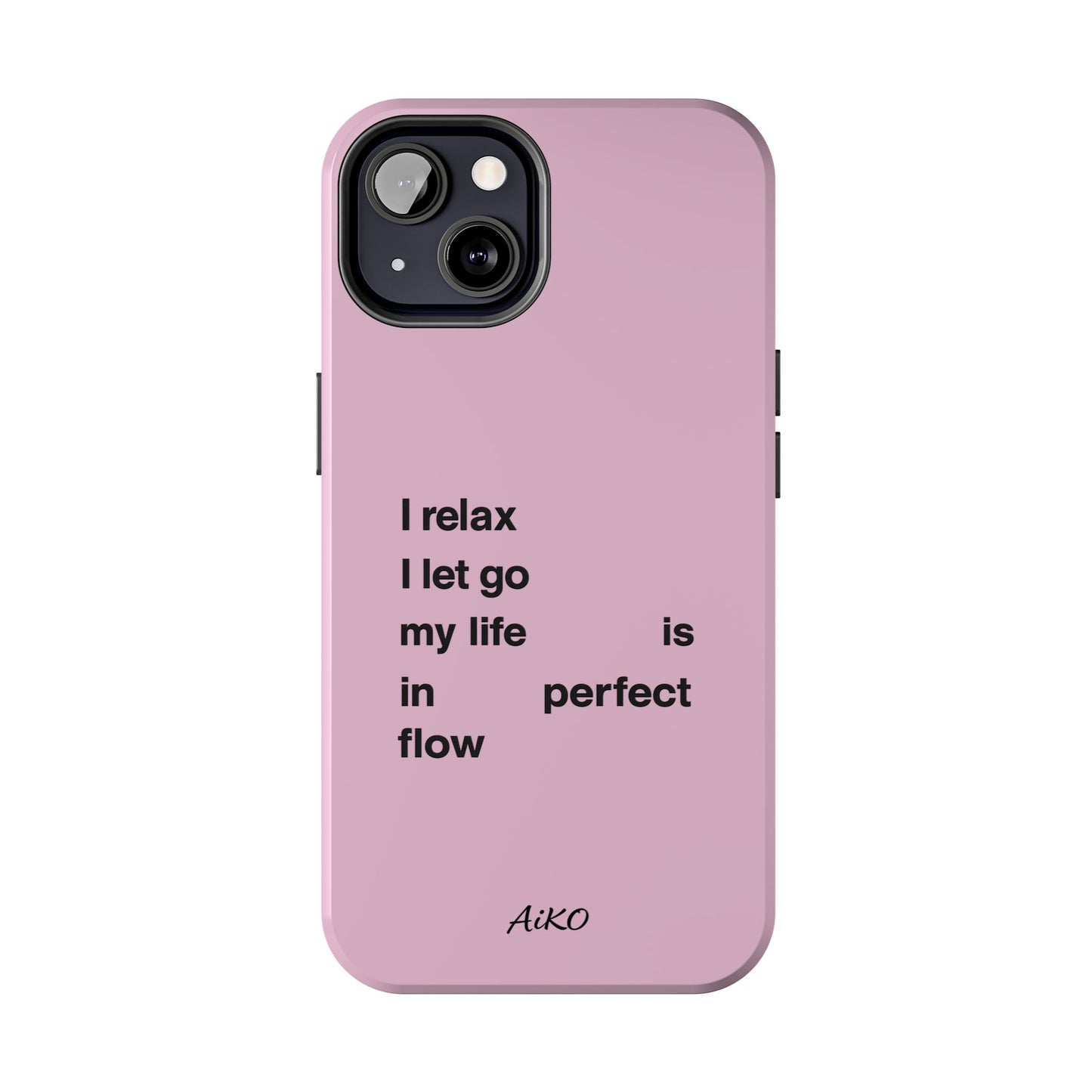Pink Minimalist 'I relax I let go my life is in perfect flow'