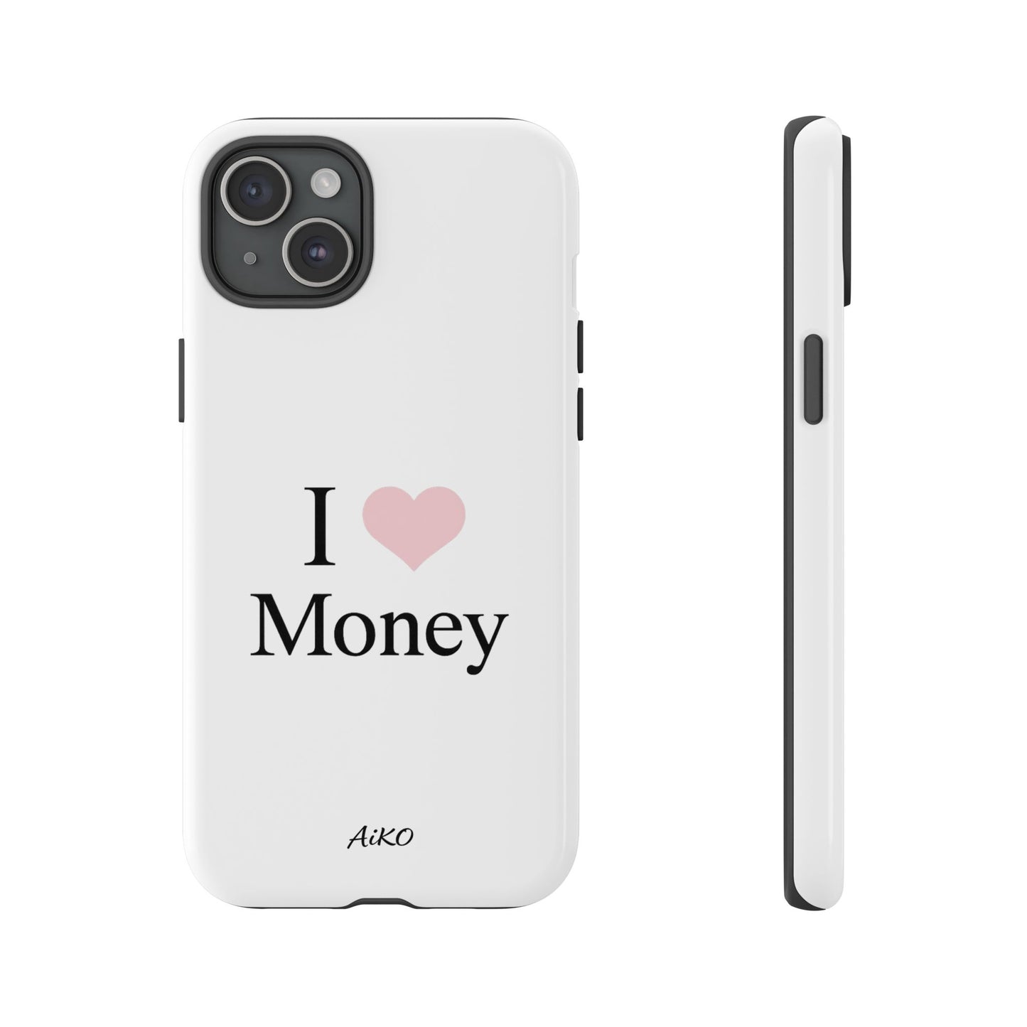 I Love Money