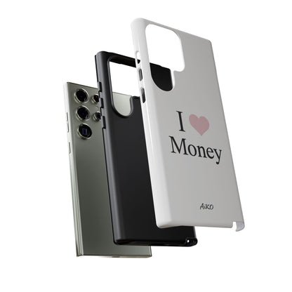 I Love Money