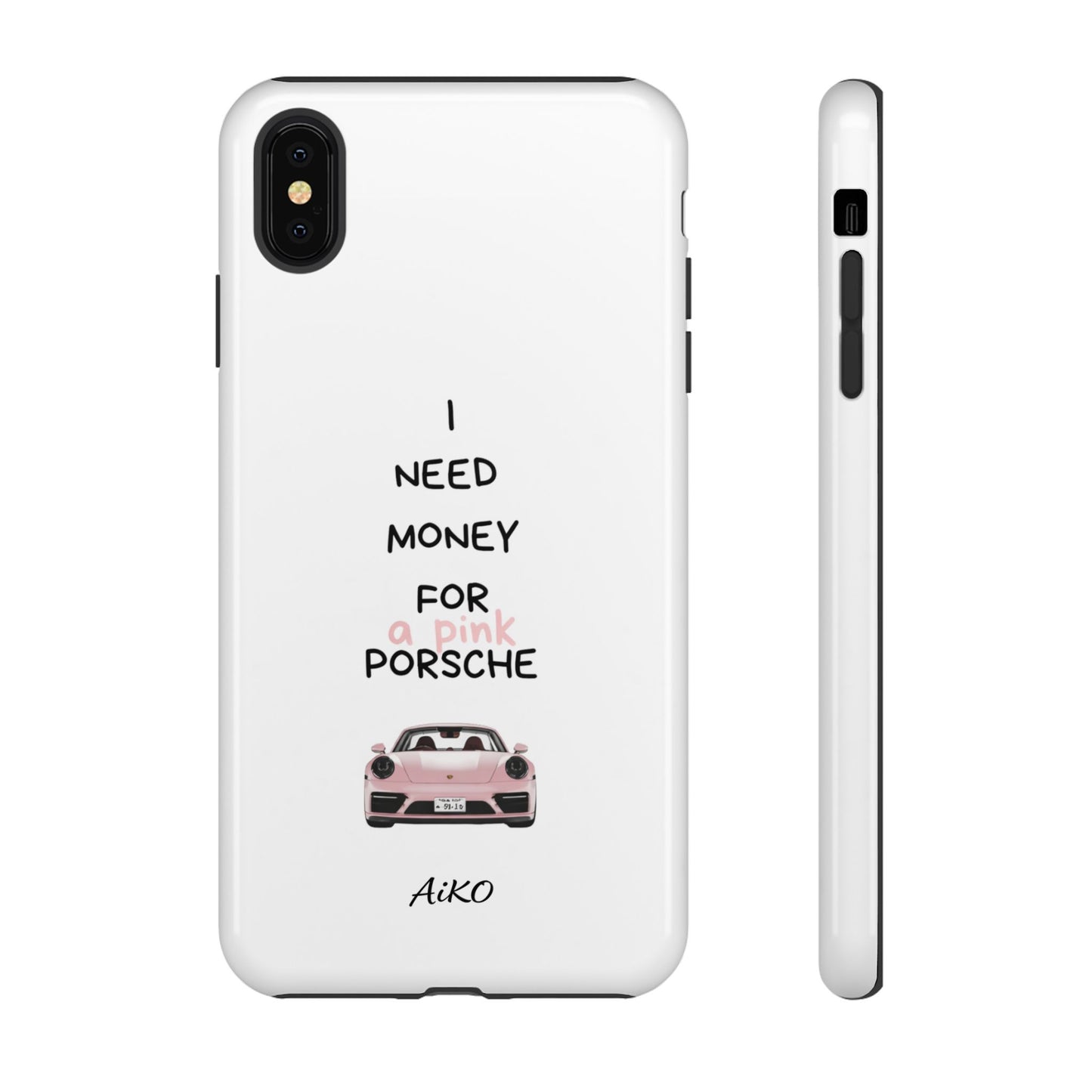 I Need Money For A Pink Porsche (White)