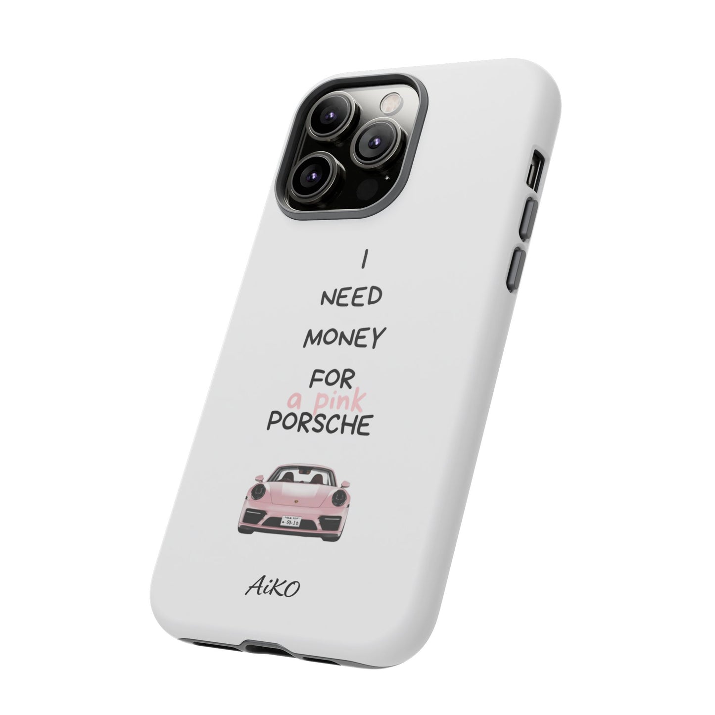 I Need Money For A Pink Porsche (White)