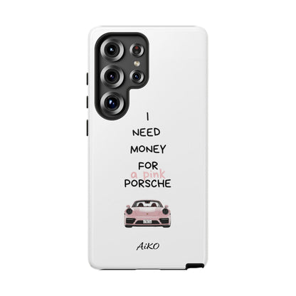 I Need Money For A Pink Porsche (White)