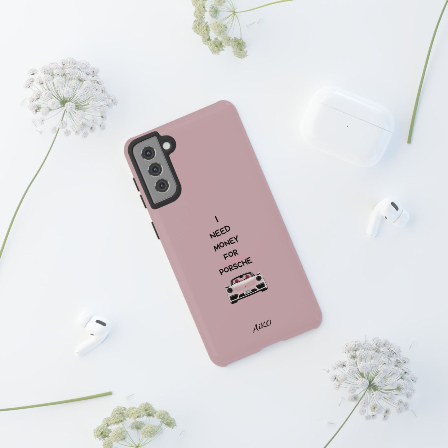 I Need Money For A Pink Porsche (Pink)