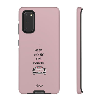 I Need Money For A Pink Porsche (Pink)