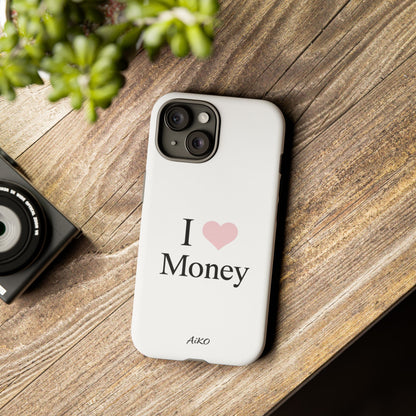 I Love Money