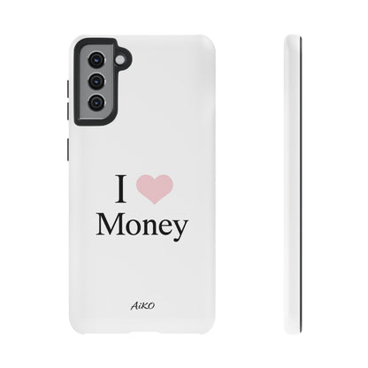 I Love Money