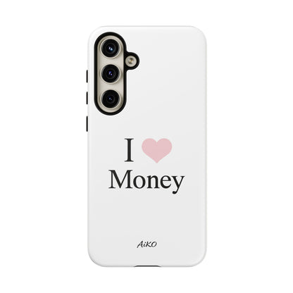I Love Money