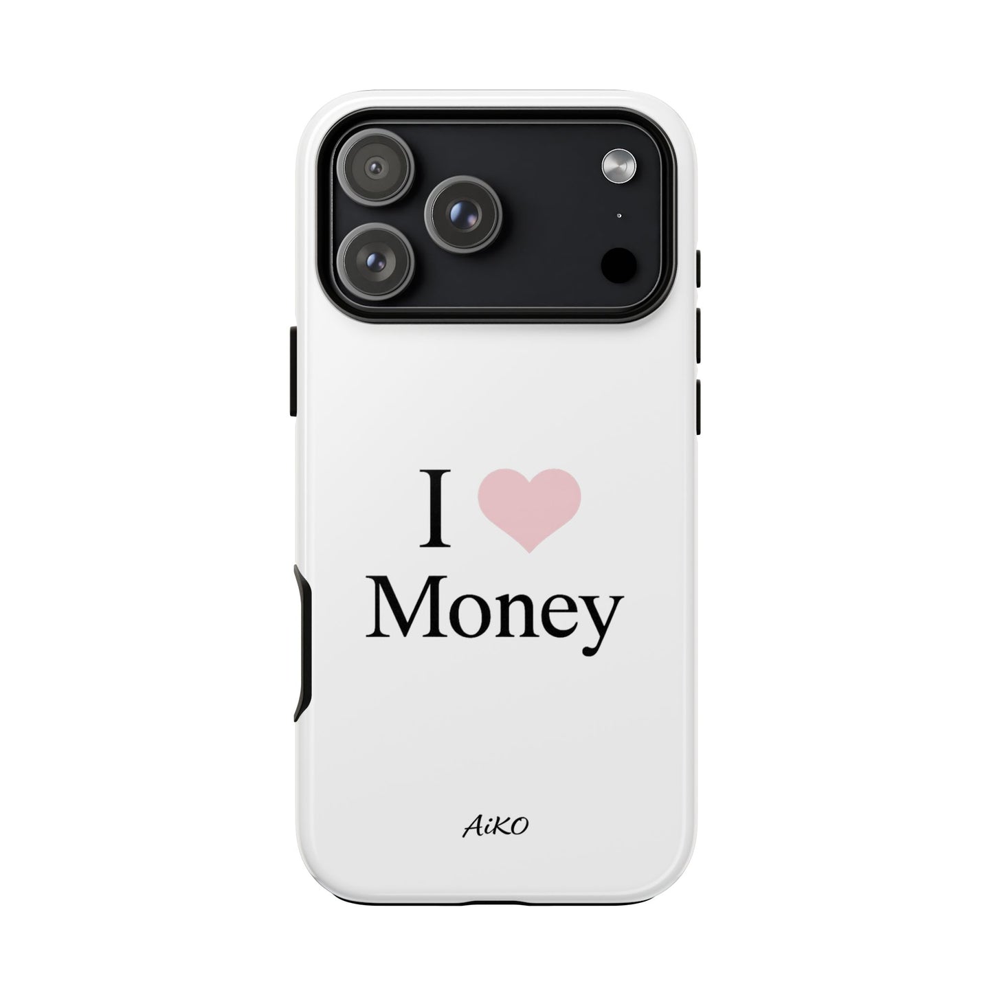 I Love Money