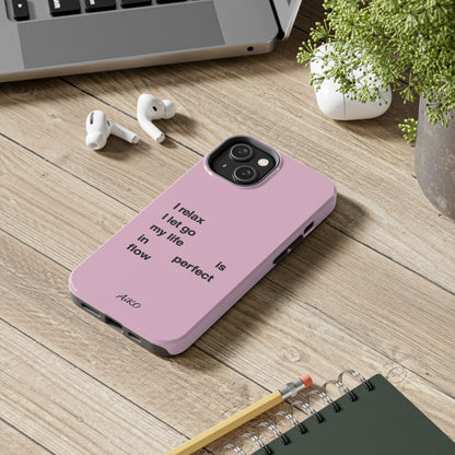 Pink Minimalist 'I relax I let go my life is in perfect flow'