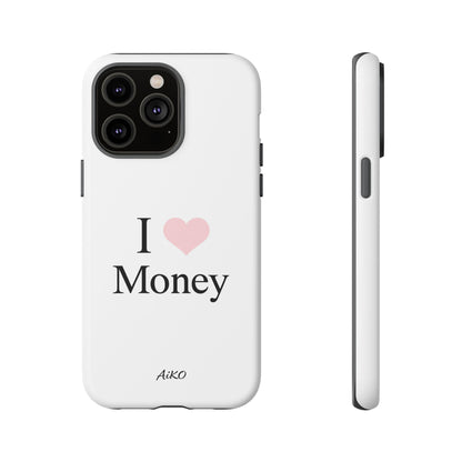 I Love Money
