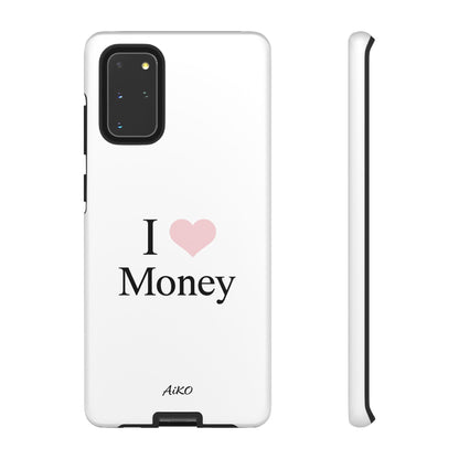 I Love Money