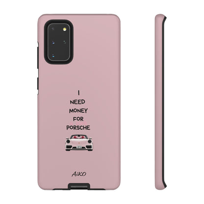 I Need Money For A Pink Porsche (Pink)