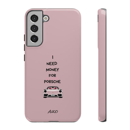 I Need Money For A Pink Porsche (Pink)