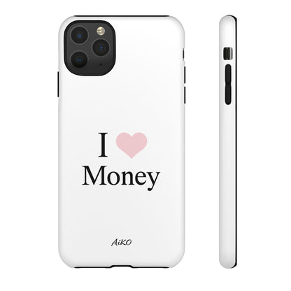I Love Money