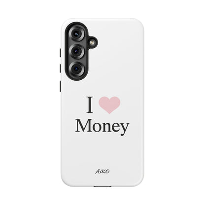 I Love Money