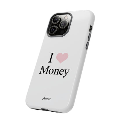 I Love Money