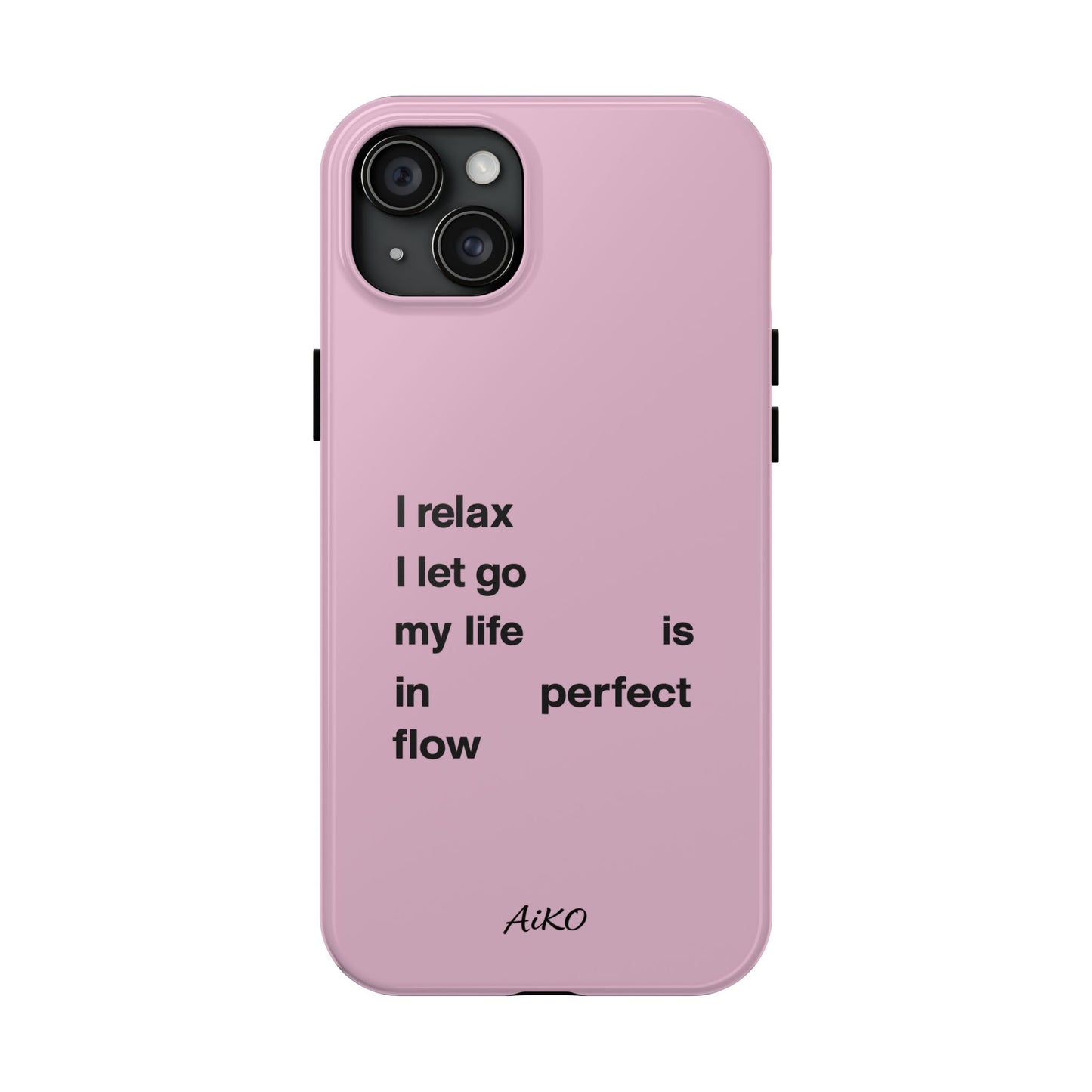 Pink Minimalist 'I relax I let go my life is in perfect flow'