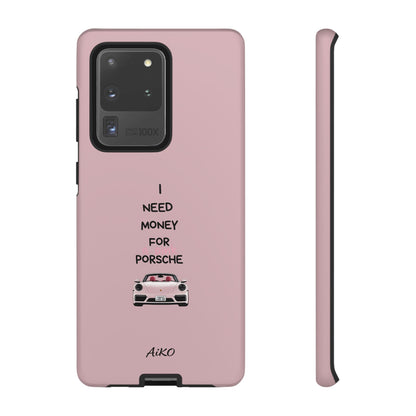I Need Money For A Pink Porsche (Pink)