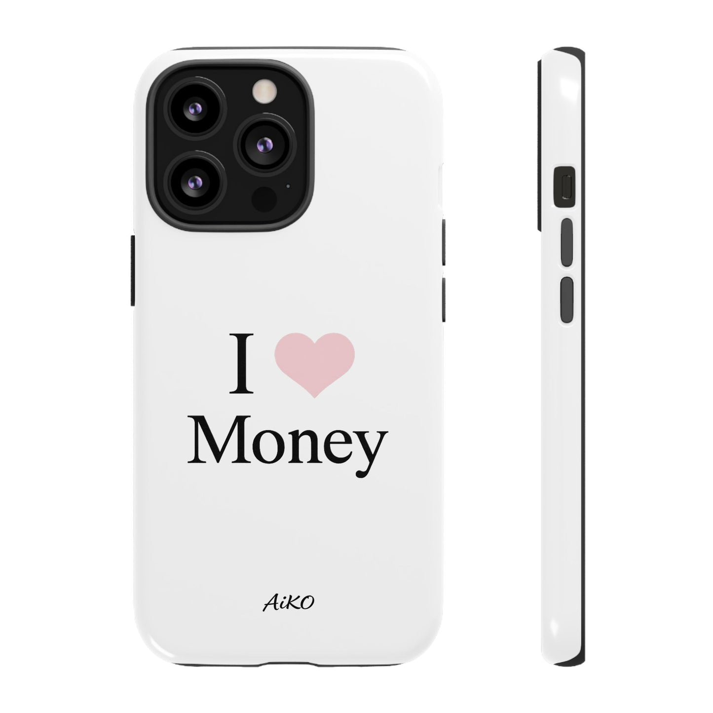 I Love Money