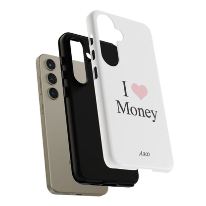 I Love Money